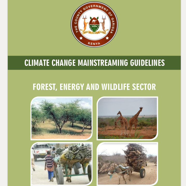 Garissa - Forest, Energy and Wildlife Sector - Climate Change Mainstreaming Guidelines