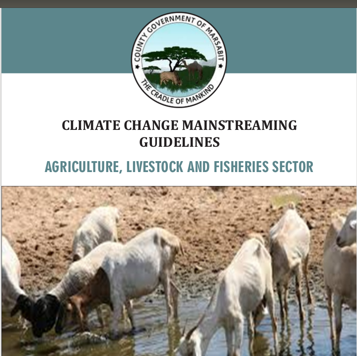 Marsabit - Agriculture, Livestock and Fisheries Sector - Climate Change Mainstreaming Guidelines